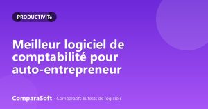 Meilleur logiciel de comptabilité pour auto-entrepreneur