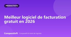 Meilleur logiciel de facturation gratuit en 2026